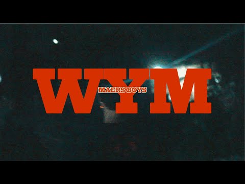 Maers Boys - WYM (Official Music Video)