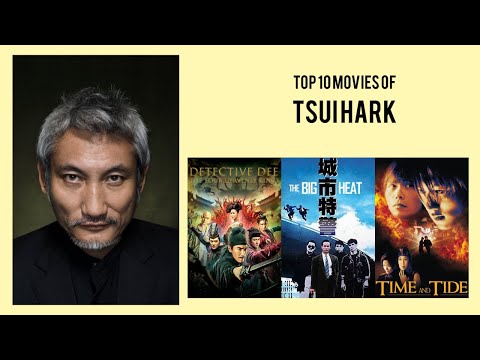 Tsui Hark |  Top Movies by Tsui Hark| Movies Directed by  Tsui Hark