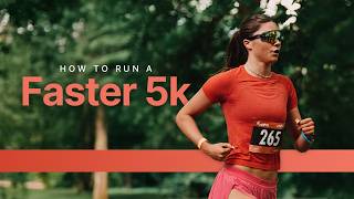 How to Run a Faster 5k in 2026