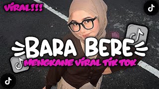 Download lagu DJ BARA BERE BARA BARA BERE STYLE KONDANG CANDU MENGKANE VIRAL TIK TOK mp3