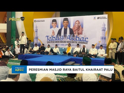 KAPOLDA SULTENG DIANUGERAHI PENGHARGAAN SAAT PERESMIAN MASJID RAYA BAITUL KHAIRAAT PALU