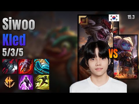 Siwoo Top Kled vs Poppy lol KR solo rank Full Game 15.3 | 시우 클레드 vs 뽀삐