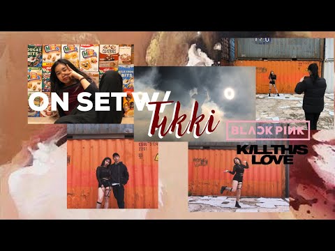 [ON SET w/ TUKKI] BLACKPINK - `KILL THIS LOVE´