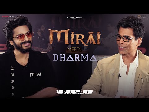 Mirai meets Dharma | Karan Johar x Teja Sajja | In cinemas 12th September