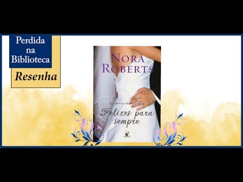 Nora Roberts Livros Pdf Gratis Felizes Para Sempre