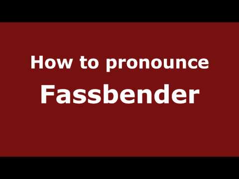How to Pronounce Fassbender - PronounceNames.com