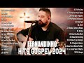 Caminho No Deserto Todas As Coisas FERNANDINHO Canções Gospel Que Elevam A Fé Em Deus Gospel