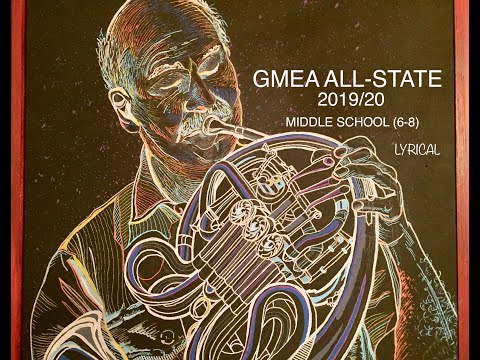 GMEA 2019/20 ALL-STATE BAND MIDDLE SCHOOL "Lyrical French Horn Etude"