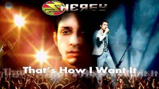 Sherby - That&#39;s How I Want It