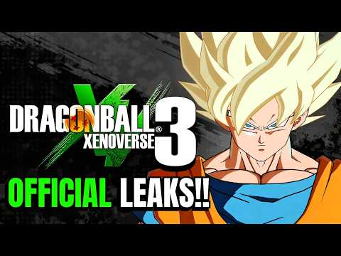 Xenoverse 3 Is Basically Confirmed (Official Info + Leaks Explained)