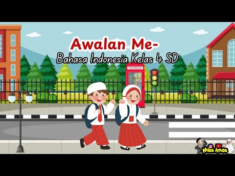 Video Awalan Me- Bahasa Indonesia Kelas 4