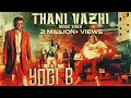 Darbar - Thani Vazhi - Yogi B Music Video | 4K