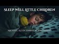 Sleep Well Little Children, Christmas Meditations, Michael Allen Harrison Solo Piano