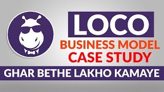 LOCO Business Model | How Loco Earns | CASE STUDY | Hindi