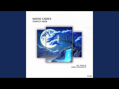 Complex Mode (Kamilo Sanclemente Remix)