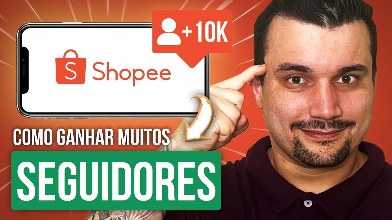 Do Zero Aos 10 Mil Seguidores na Shopee - Como Ganhar Muitos Seguidores na Shopee Rápido