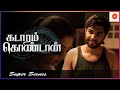 ஒரு பெரிய சம்பவம் நடந்துடுச்சு Kadaram Kondan 