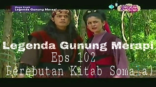 Download lagu Legenda Gunung Merapi Eps 102 (Perebutan Kitab Somala) mp3