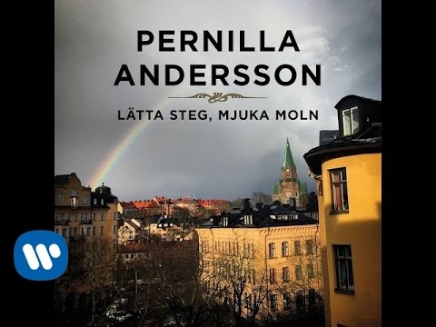 Pernilla Andersson - Lätta Steg, Mjuka Moln (Official video)