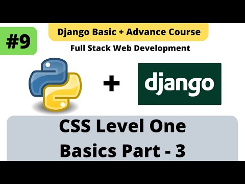 9 Css Tutorials Css Level One Part 3 For Beginners Python Django Full Stack Developer Course