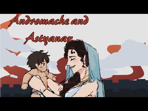 #Andromache#iliad#Astyanax#Animation#epicthemusical
