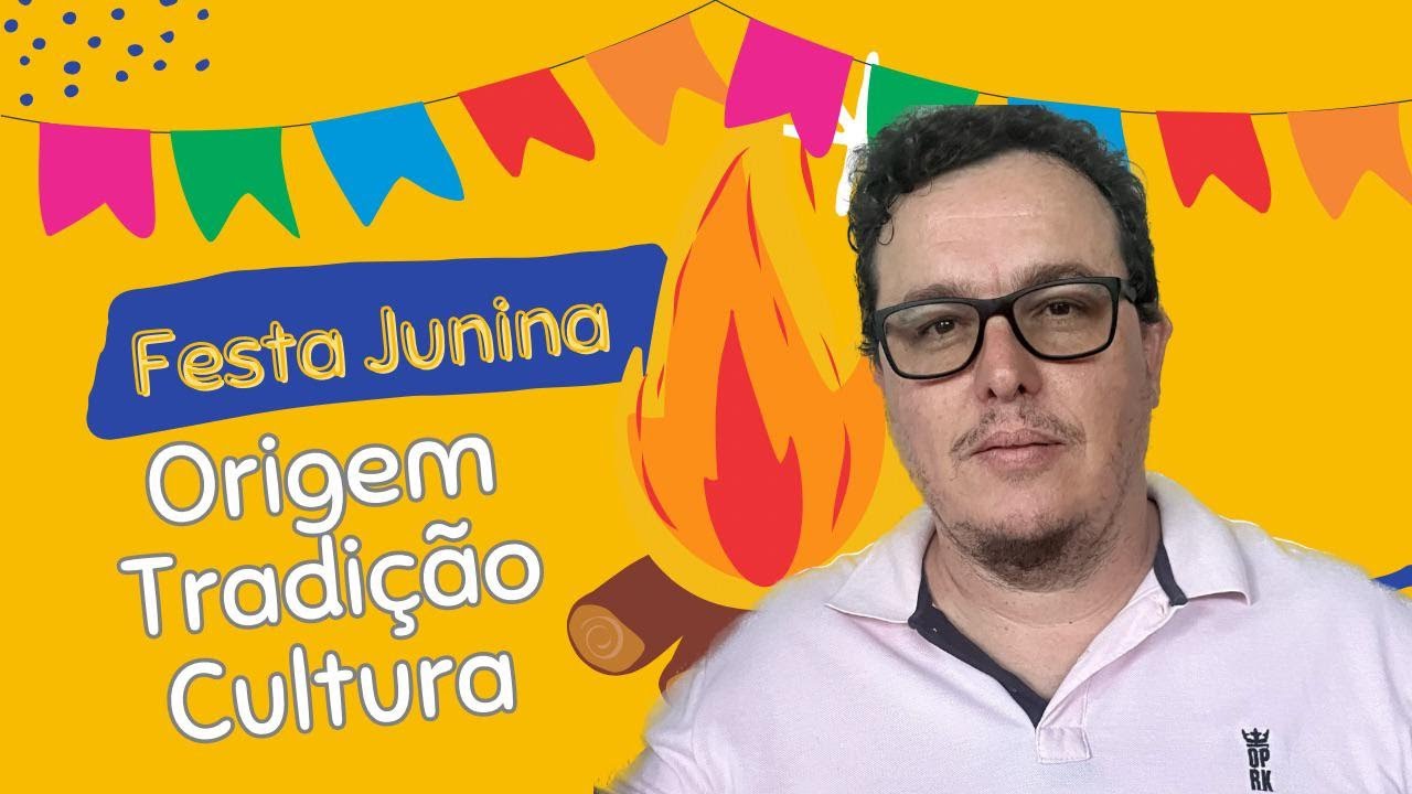 Festas Juninas no Brasil: Origem, Tradição, Cultura e Celebração Popular.