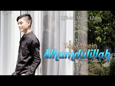 Yoga Vhein - Alhamdulillah (Official Music Video )