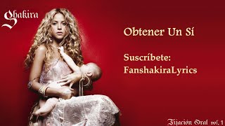 04 Shakira - Obtener Un Sí [Lyrics]