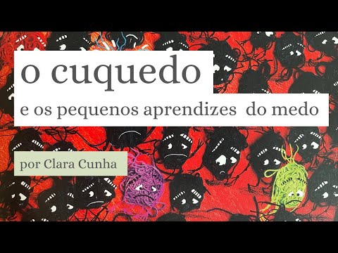 O Cuquedo e os pequenos aprendizes do medo - só mais uma história