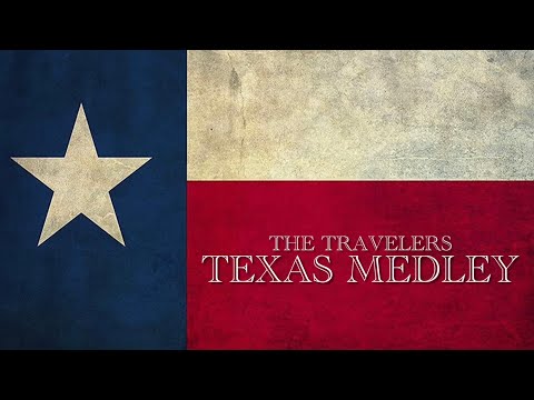 The Texas Medley - The Travelers