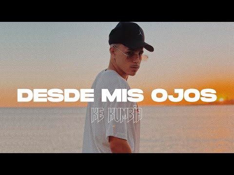 Ke Kumbia - Desde Mis Ojos (Video Oficial)