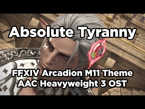 [4K] Absolute Tyranny - FFXIV Arcadion M11 Theme - The Tyrant Theme