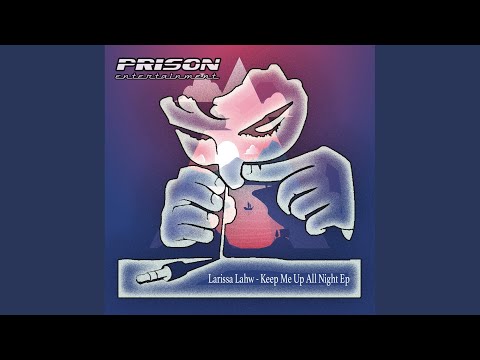 Keep Me Up All Night (Original Mix)