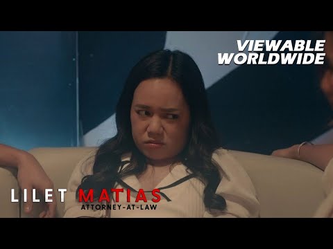 Lilet Matias, Attorney-At-Law: Ang abogadang sawi sa pag-ibig! (Episode 33)