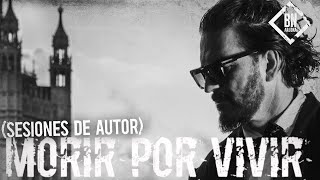 Ricardo Arjona - Morir por Vivir (Sesiones de Autor)