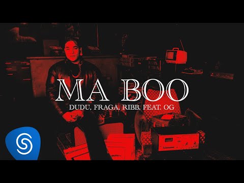 Dudu, Fraga, Ribb feat. OG - Ma Boo (Visualizer)