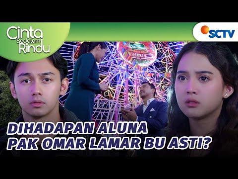 Syok! Aluna dan Galaxy Liat Pak Omar Lamar Bu Asti | Cinta Sedalam Rindu - Episode 177