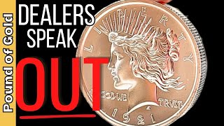 Silver dealers speak out - they had enough (THIS IS CRAZY)!