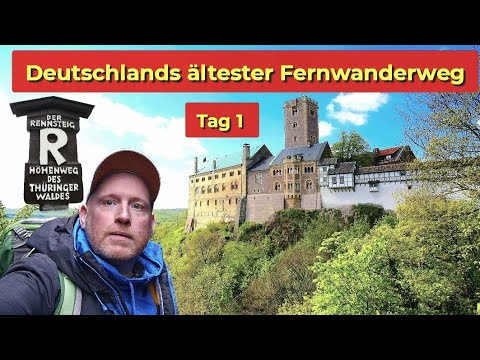 Rennsteig: Ankunft Eisenach, Wartburg, Drachenschlucht, Thüringer Wald...