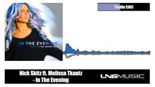 Nick Skitz ft. Melissa Tkautz - In The Evening (Radio Edit)