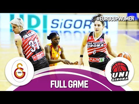 Galatasaray (TUR) v Spar Citylift Girona (ESP) – Full Game – EuroCup Women 2017-18