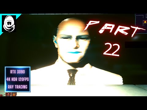 CYBERPUNK 2077 Gameplay Walkthrough Part 22 [4K 120FPS RTX 3090] - No Commentary (FULL GAME)