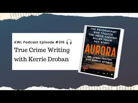 #316 – True Crime Writing with Kerrie Droban