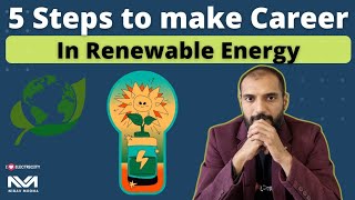 Build your career in Renewable Energy and get High CTC Jobs | Follow this simple 5 Step Process