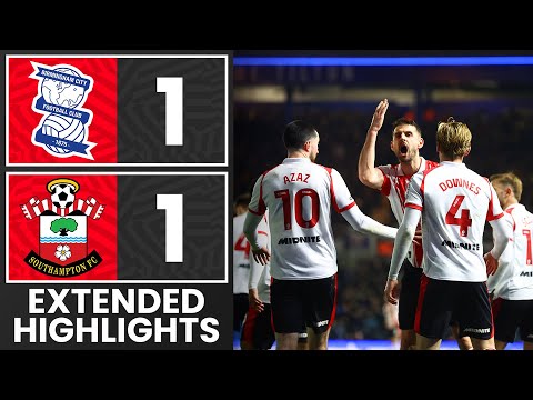 EXTENDED HIGHLIGHTS: Birmingham City 1-1 Southampton | Championship