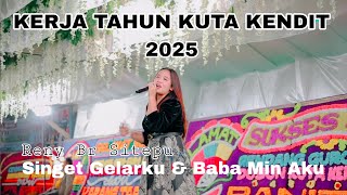 Download lagu KERJA  TAHUN TERBARU KUTA KENDIT 2025 | RENY BR SITEPU - SINGET GELARKU & BABA MIN AKU mp3