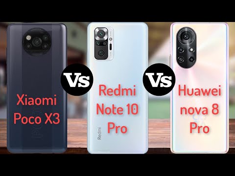 Xiaomi Poco X3 Pro vs Xiaomi Redmi Note 10 Pro vs Huawei nova 8 Pro