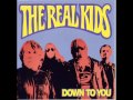 The Real Kids- It's Been Real