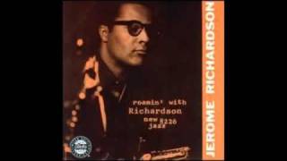 Jerome Richardson, Baritone Sax - "I Never Knew" (Roamin' With Richardson - 1959)