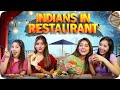 Indians In Restaurant Ft Tena Jaiin The Paayal Jain